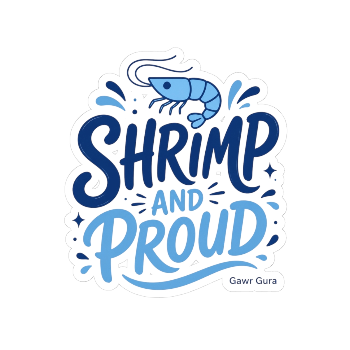 Hololive EN "SHRIMP AND PROUD" Sticker - alternate angle 1, merchandise