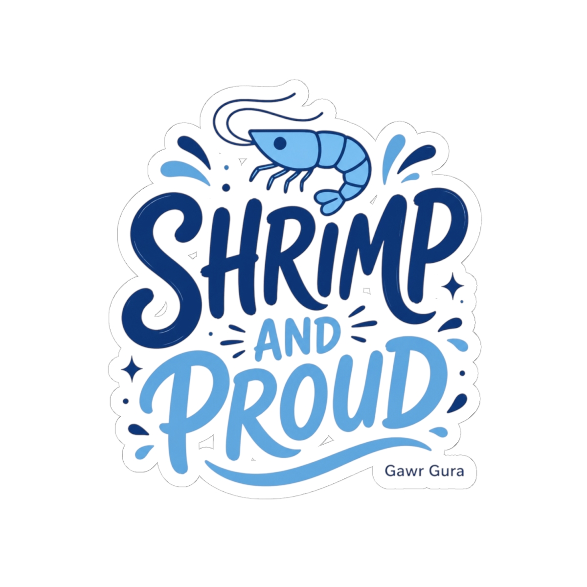 Hololive EN "SHRIMP AND PROUD" Sticker - alternate angle 2, merchandise