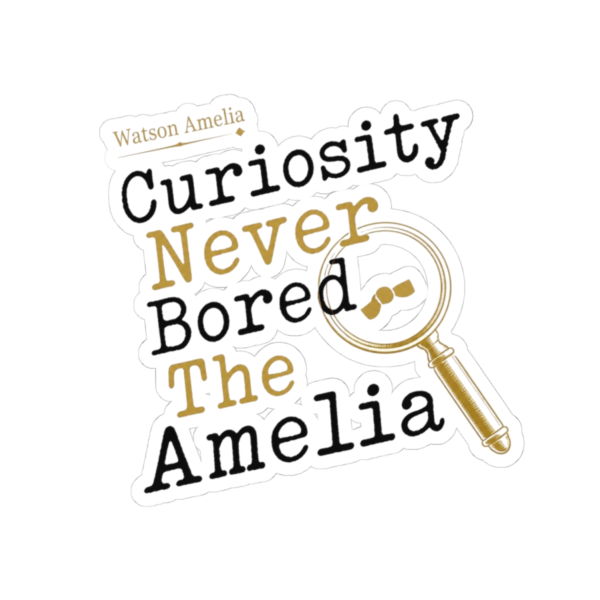 Hololive EN "Curiosity Never Bored The Amelia" Sticker - alternate angle 2, merchandise