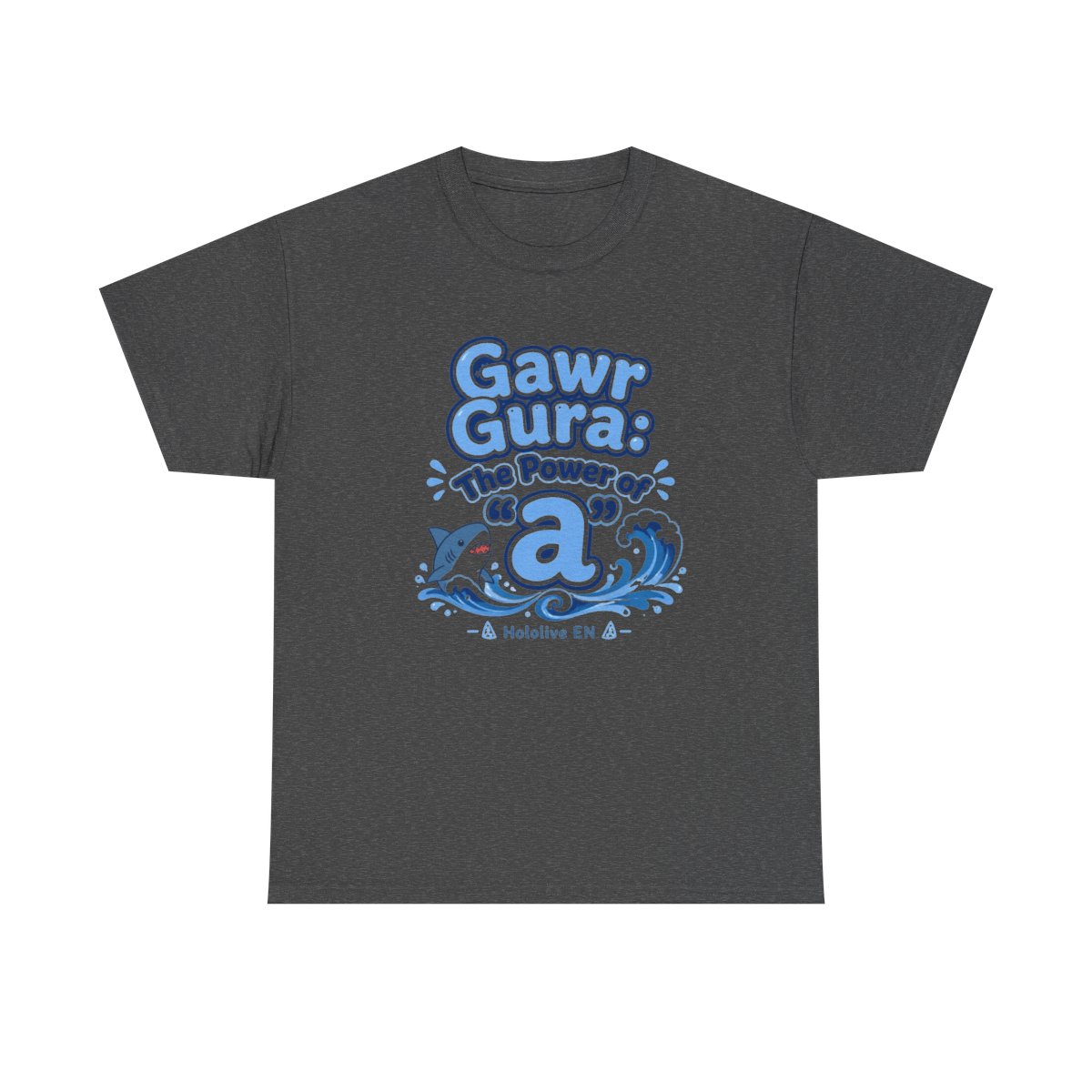 Hololive EN "Gawr Gura: The Power of " Unisex Tee